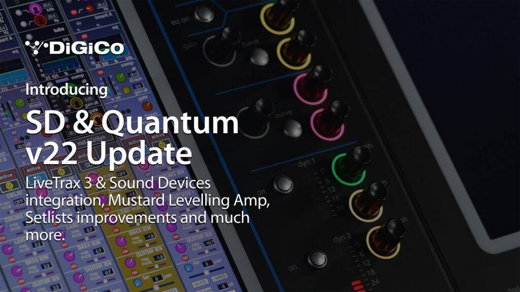 全新升级！V22最新版本为Quantum及SD系列调音台用户带来众多新功能
